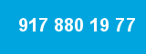 917 880 19 77